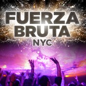 Fuerza Bruta Tickets Off Broadway