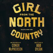 Girl Fron the North Country Broadway Show Tickets