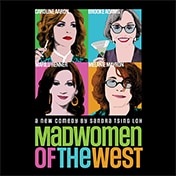 Madwomen of the West Off Broadway Play Tickets