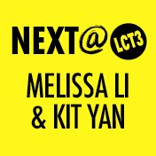 Melissa Li Kit Yan Next at LCT3 Tickets