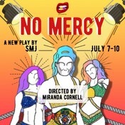 No Mercy Tickets Off Broadway Play Moxie Arts New York