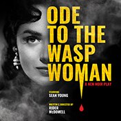 Ode to the Wasp Woman Sean Young Off Broadway Play Tickets