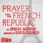 Prayer for the French Republic Broadway Show Tickets and Group Sales Discounts
