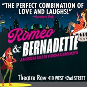 Romeo and Bernadette Musical Off Broadway Show Tickets