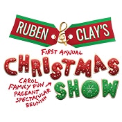 Ruben and Clays Christmas Show Broadway Show Tickets