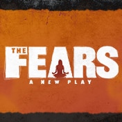 The Fears Play Off Broadway Tickets