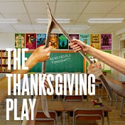 The Thanksgiving Play Broadway Tickets Group Sales Discounts